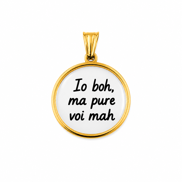 Ciondolo "Io bho ma pure voi mah"
