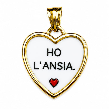 Ciondolo "Ho L'ansia"